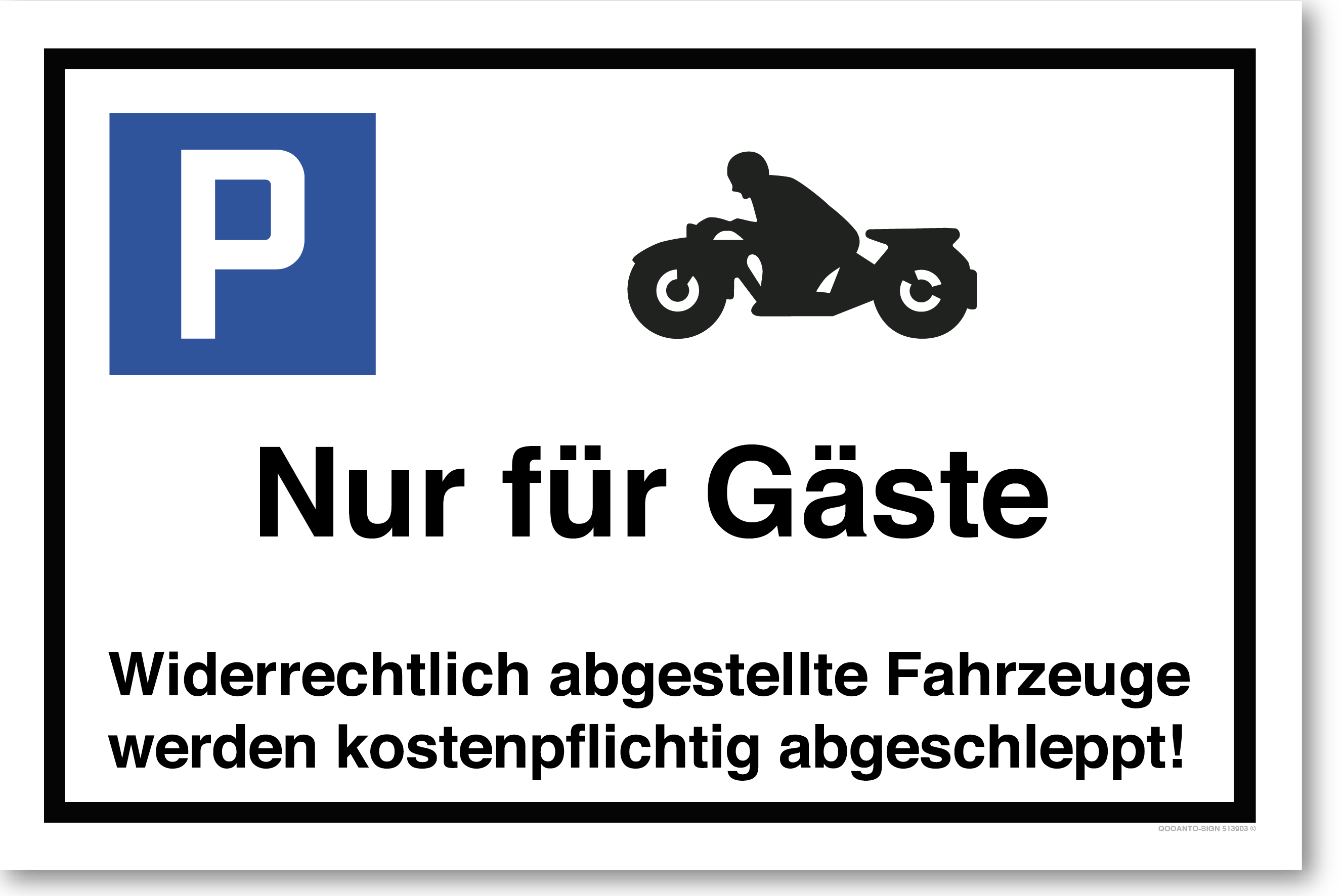 Motorrad - Nur für Gäste - Widerrechtlich abgestellte Fahrzeuge werden kostenpflichtig abgeschleppt - Parkplatzschild querformat