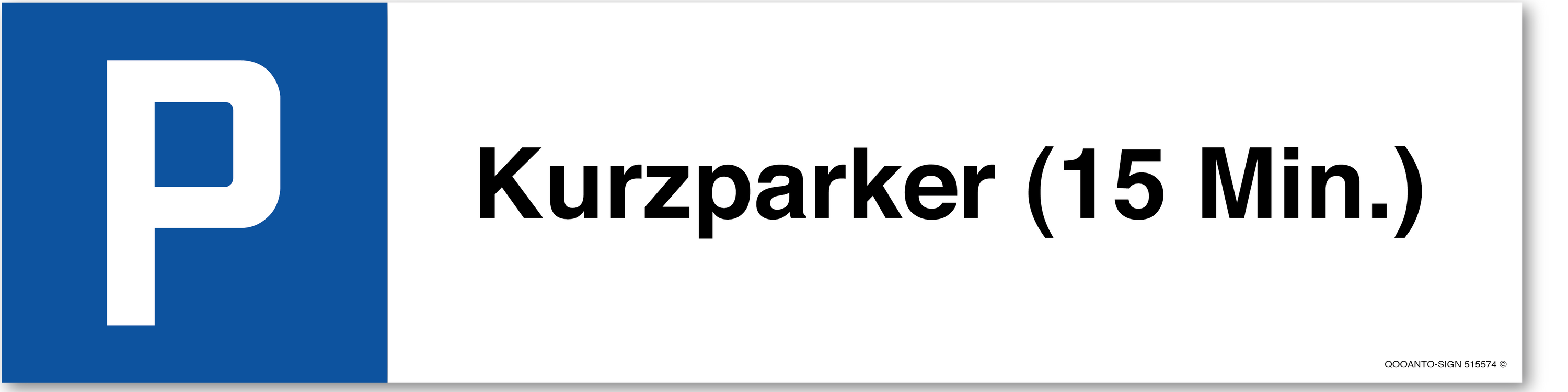 Kurzparker (15 Min.), Schild