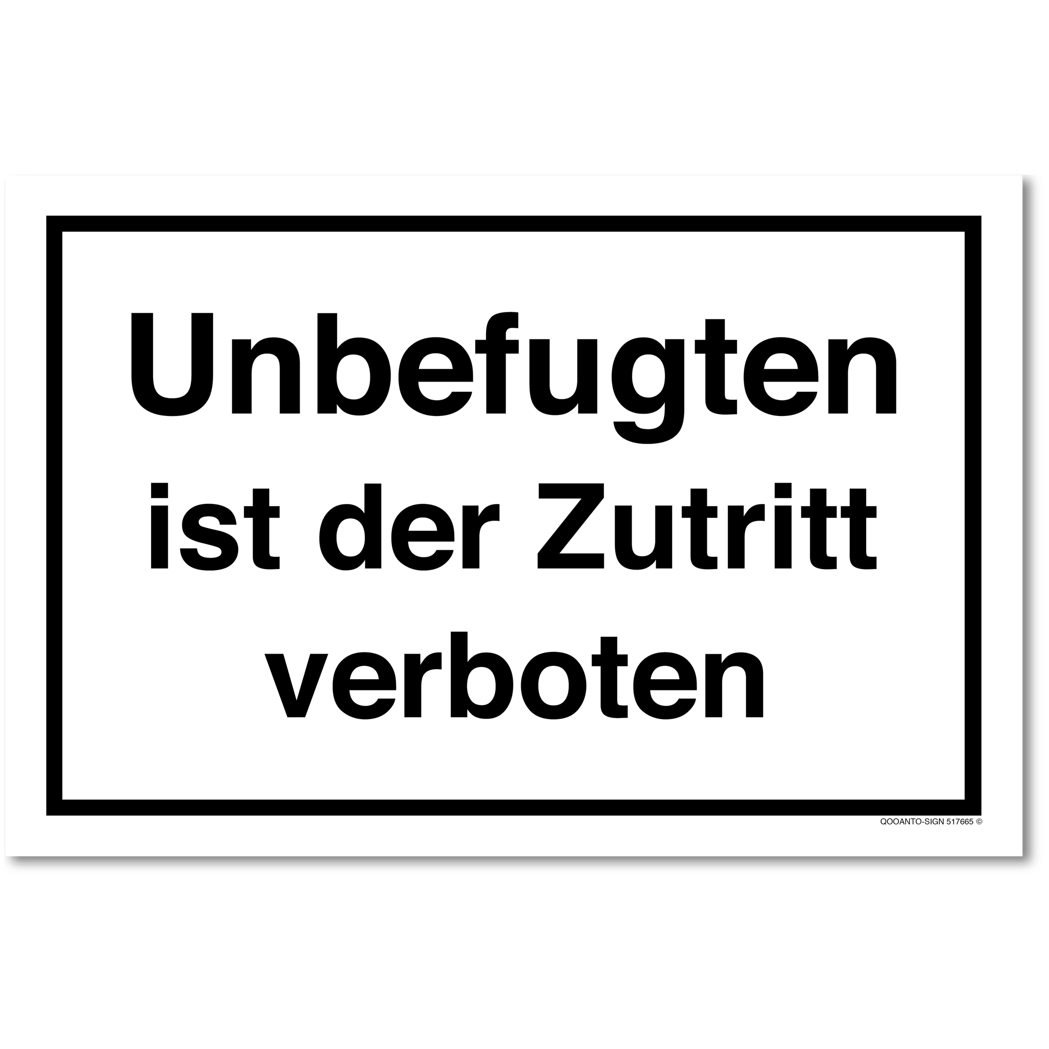 Unbefugten ist der Zutritt verboten, weiss, Schild oder Aufkleber