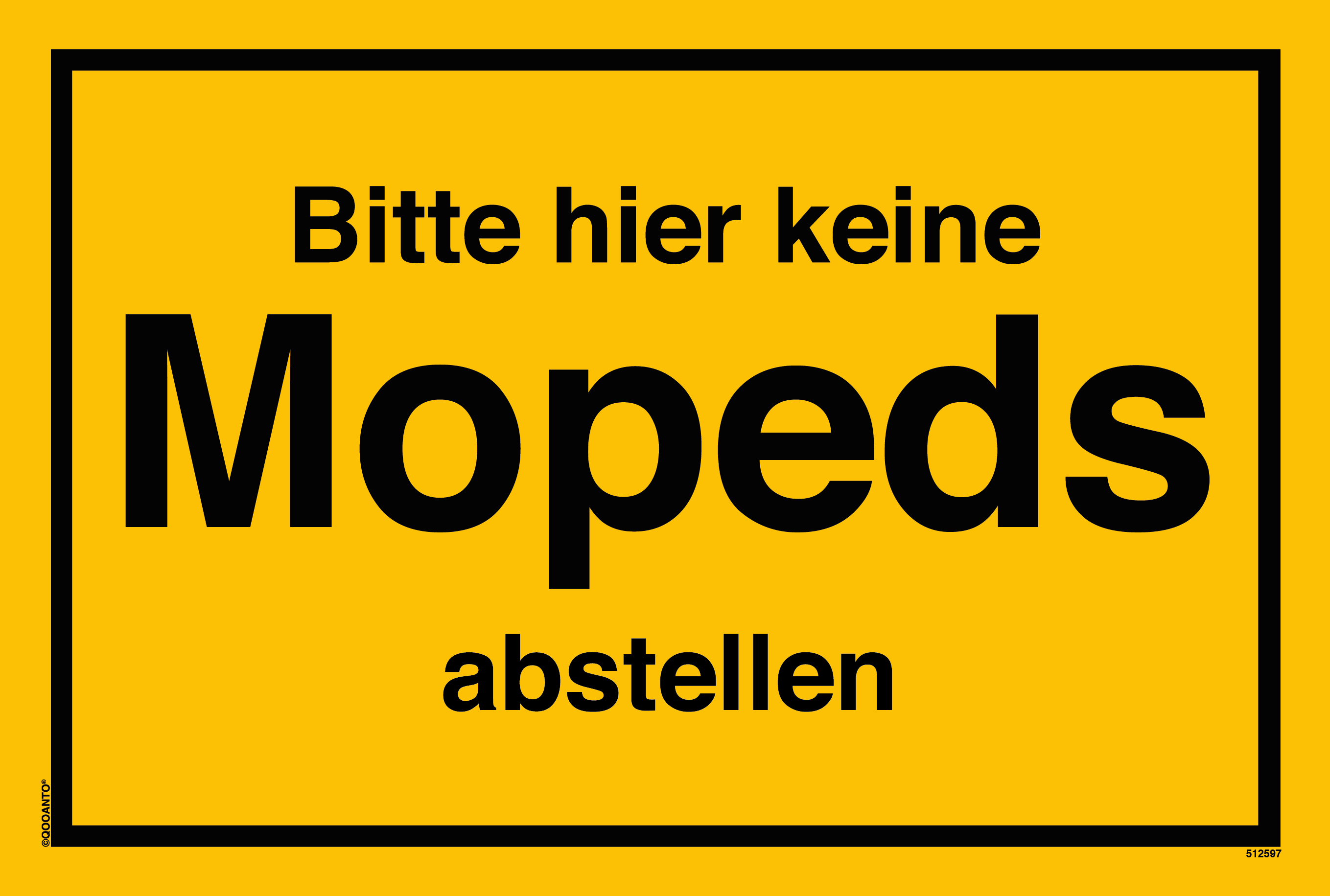 Bitte hier keine Mopeds abstellen, gelb, Schild