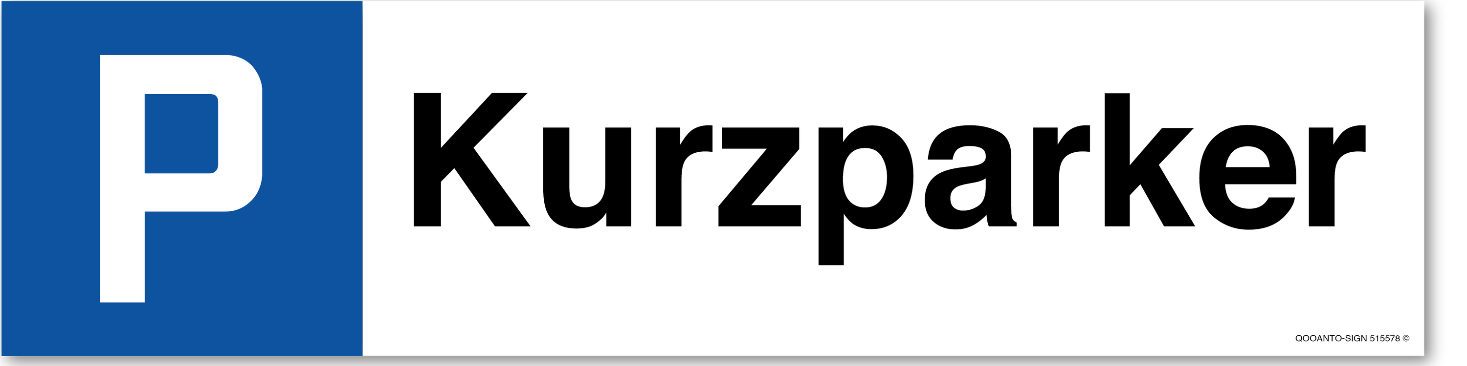 Kurzparker, Schild