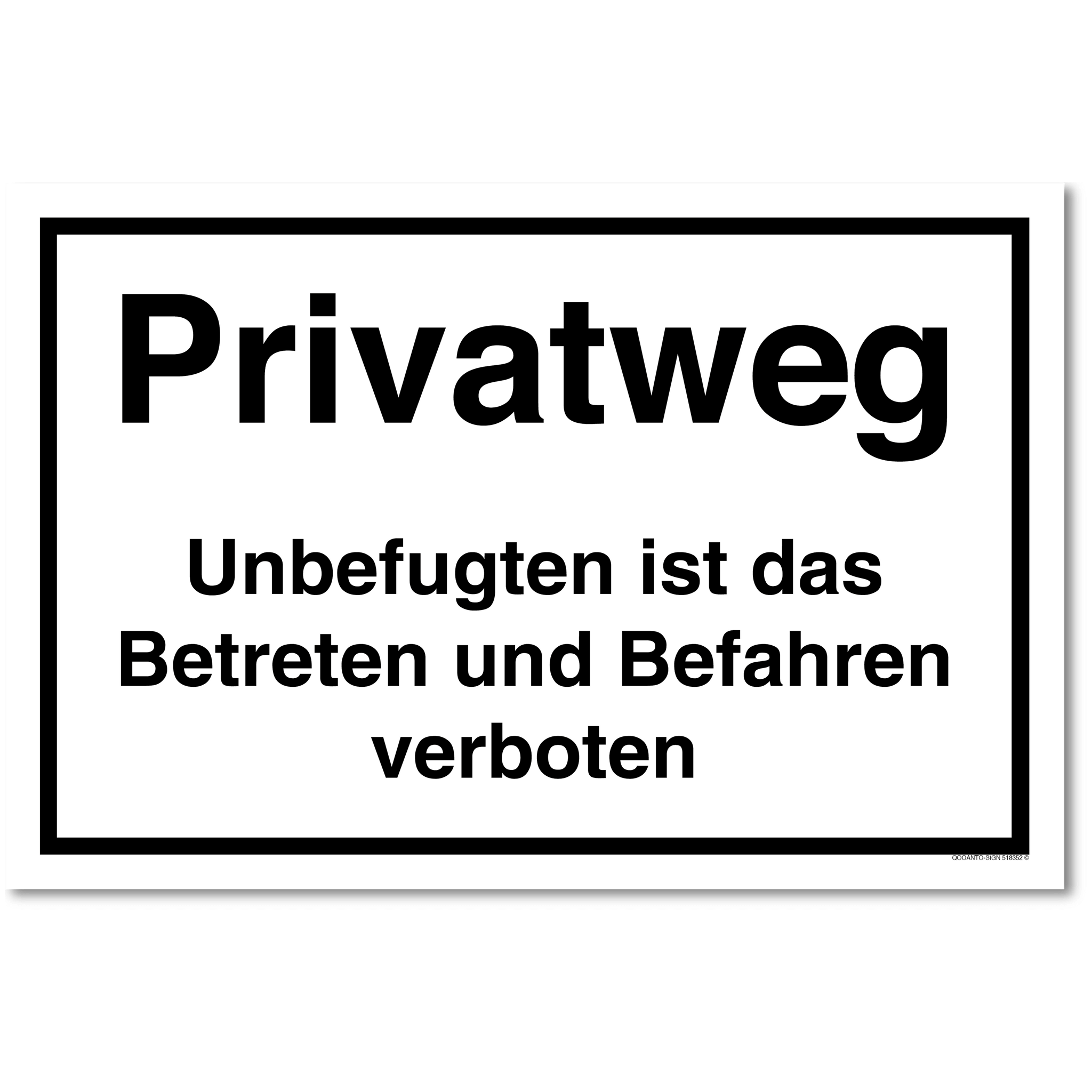 Privatweg Unbefugten ist das Betreten und Befahren verboten, weiss, Schild oder Aufkleber