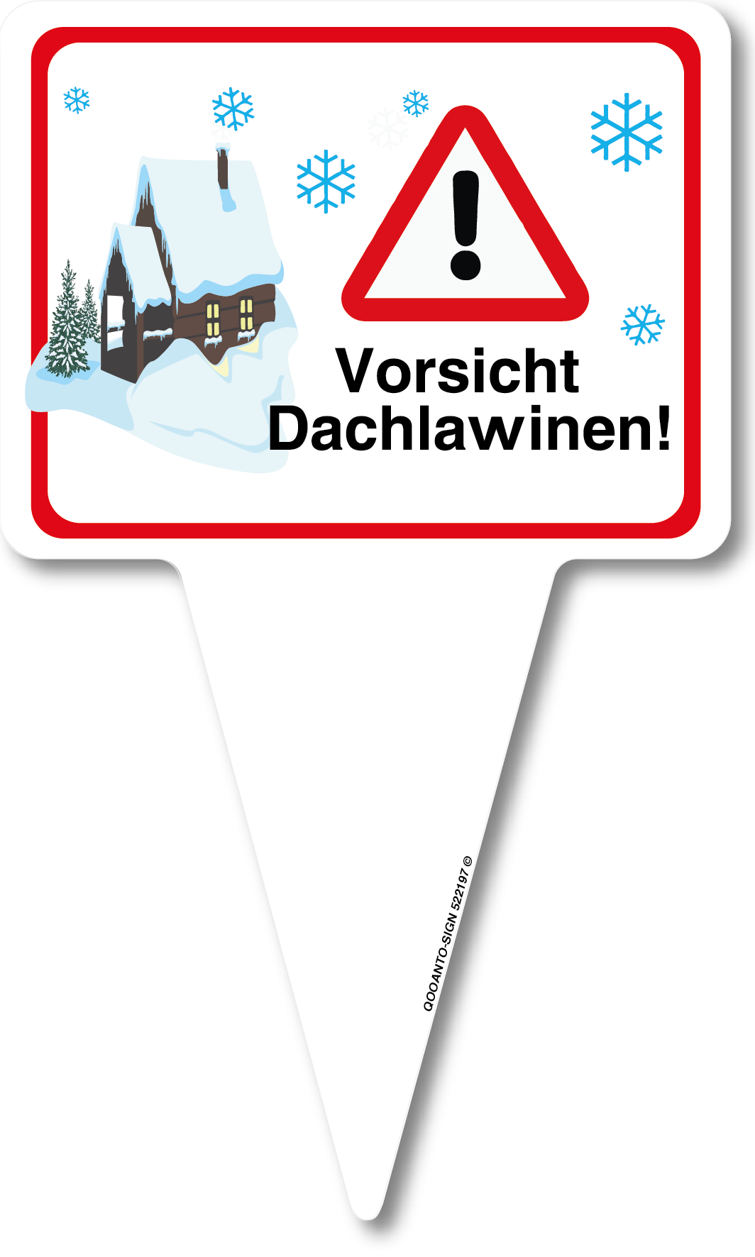 Vorsicht Dachlawine Steckschild aus 3 mm starkem Alu-Verbund (UV- und wetterfest)