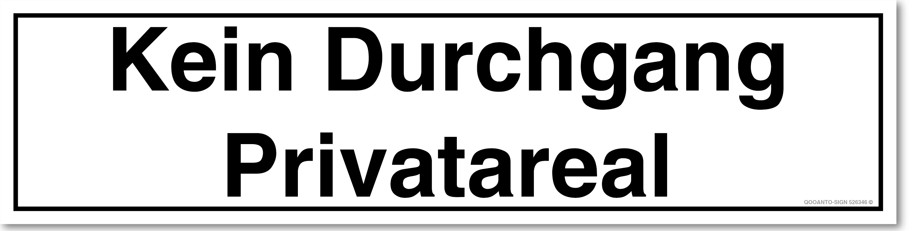 Kein Durchgang Privatareal Schild | Alu-Verbund | UV-Schutz | Weiss | Verlängert | Querformat